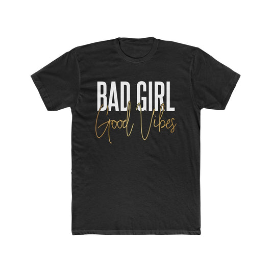 Bad Girl Good Vibes